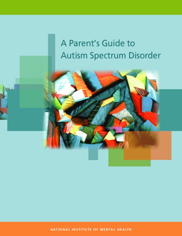A parents Guide to Autism Spectrum Disorder 