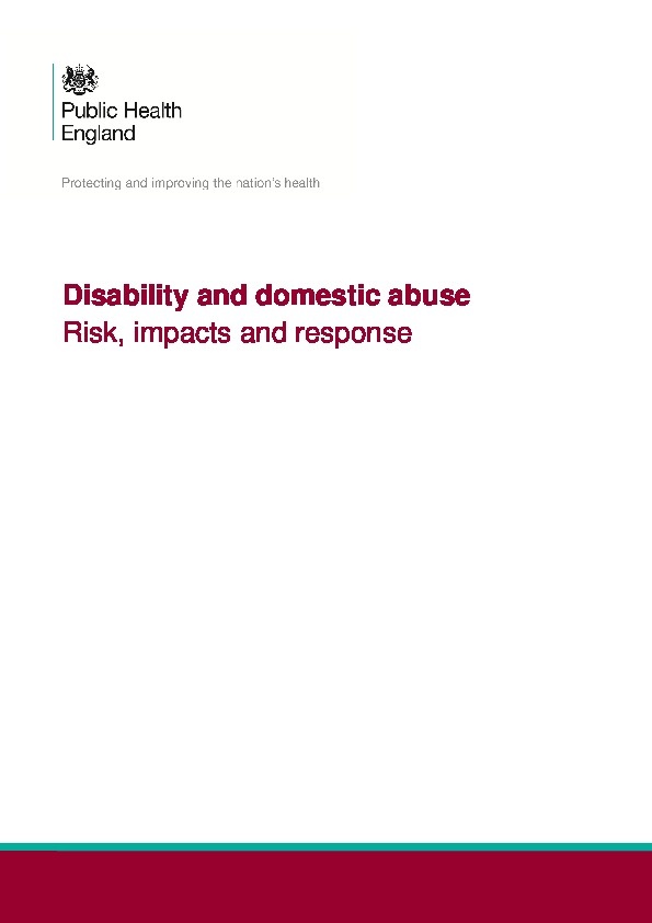 Disability and domestic abuse - Risk , impacts and response 