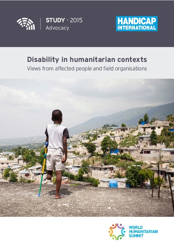 Disability in humanitarian contexts - Views from affected people and field organisations 