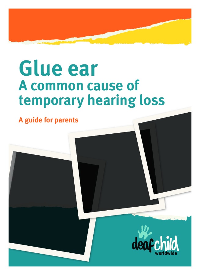 Glue ear - A Common Cause of temporary hearing loss  