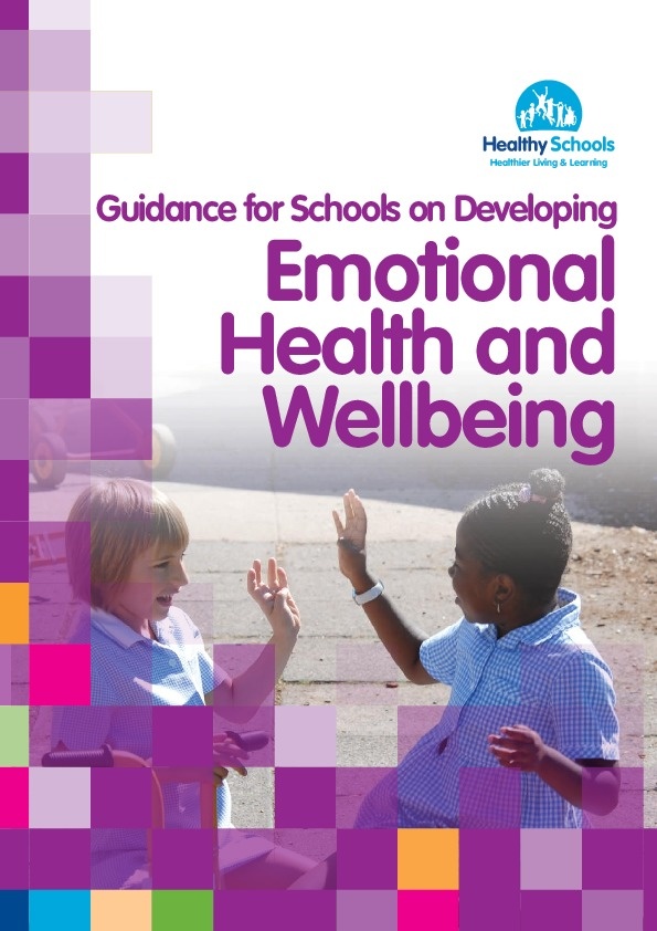 Guidance For Schools Developments - Emotional Health and Well being  