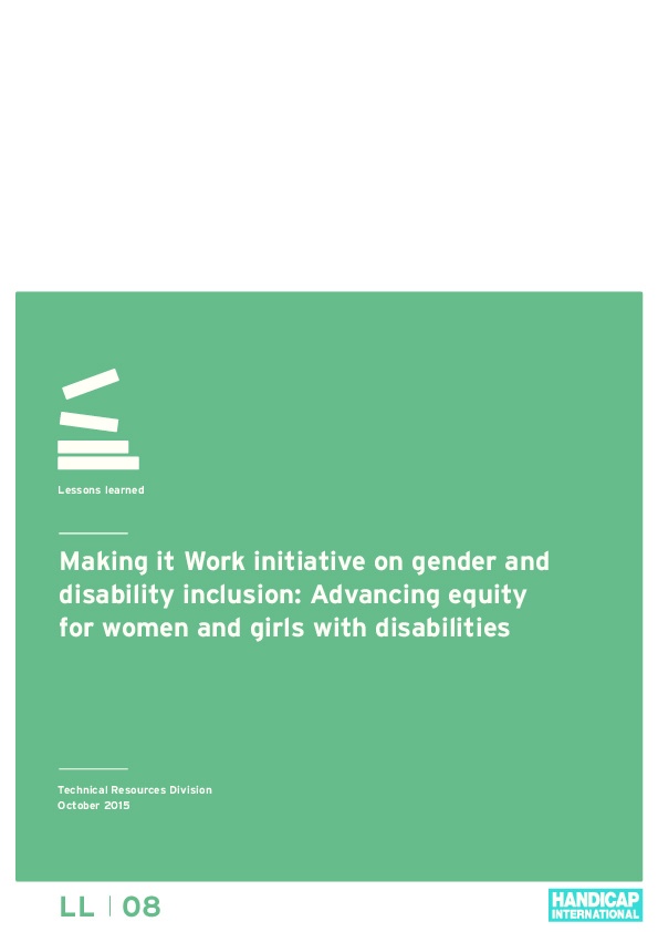 Making it Work Initiative on Gender and Disability inclusion: Advancing equality for Women and Girls with Disability 